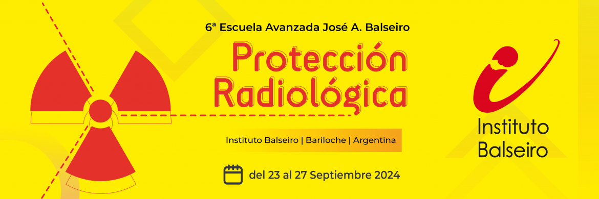 Convocan a participar de la 6ta Escuela Avanzada J.A. Balseiro de Protección Radiológica 2024