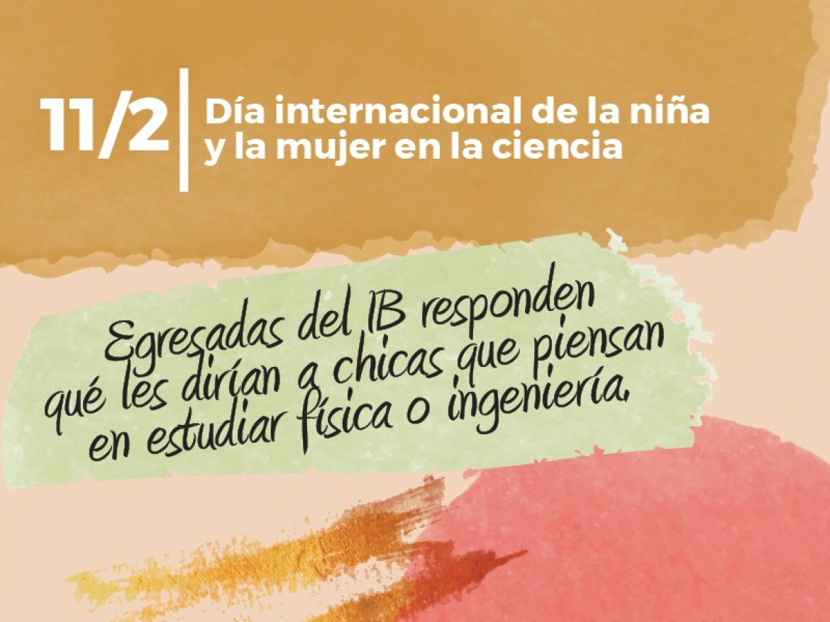 11 de febrero: Día internacional de la niña y la mujer en la ciencia - 2021