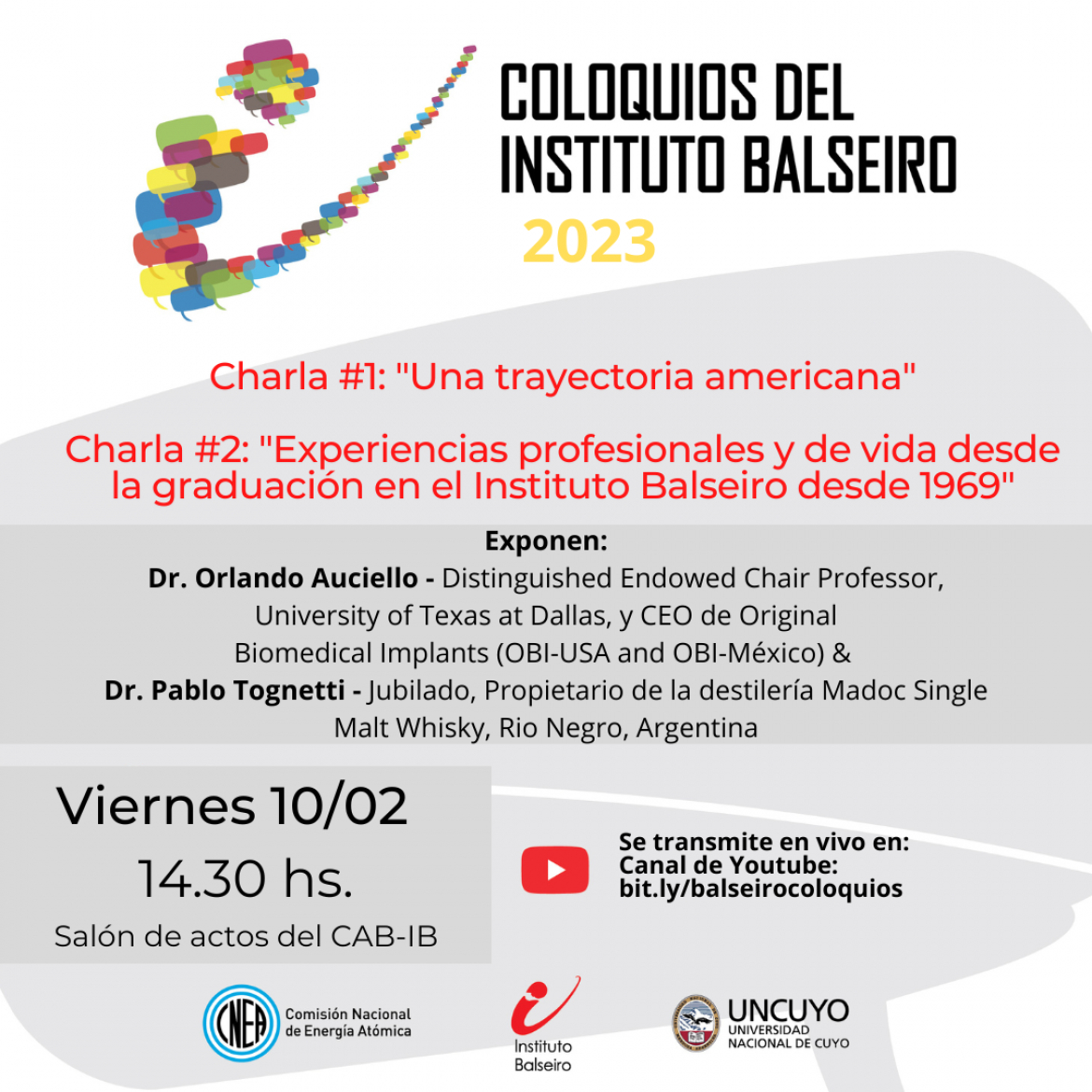 COLOQUIO DEL 10/2: Charla 1: Una Trayectoria Americana. Charla 2: Experiencias profesionales y de vida desde la graduación en el Instituto Balseiro en 1969