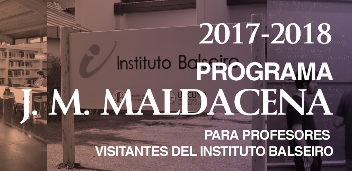 El Programa Maldacena ya eligió a los profesores invitados de 2018