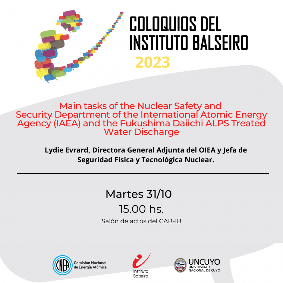 Coloquio del 31/10: Main tasks of the Nuclear Safety and Security Department of the International Atomic Energy Agency (IAEA) and the Fukushima Daiichi ALPS Treated Water Discharge